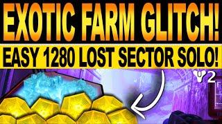 Destiny 2 | NEW EXOTIC FARM GLITCH! Easy 1280 SOLO LOST SECTOR, How To Get Bunker E15 MASTER LOOT!