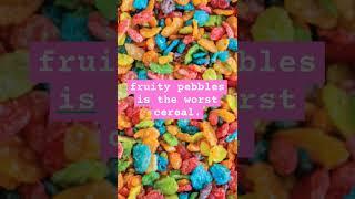 I SAID WHAT I SAID! ##foodfight #foodiefight #fruitypebbles