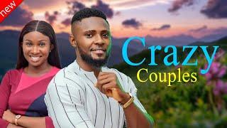 CRAZY COUPLES - Maurice Sam and Sonia Uche New Nollywood Comedy Movie 2024