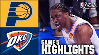 NBA Finals Game 5: Indiana Pacers vs. Oklahoma City Thunder  | Full Game Highlights | NBA on ESPN