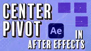 How to Center Pivot in After Effects