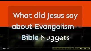 What did Jesus say about Evangelism