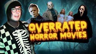 OVERRATED Horror Movies