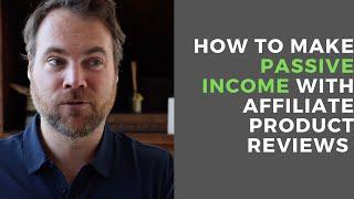 How to Make Money from Affiliate Marketing Product Reviews | Location Rebel