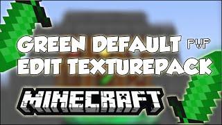 Minecraft: Green Default Edit PVP Texturepack [1.7 & 1.8] No Lag