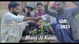 Wah Wah Mawali ( Bhang Jo Kundo ) Funny Sindhi Balochi Song 2023 #newsongs2023 #tiktokviralsongs