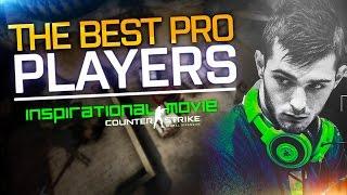 CS:GO | THE BEST PRO PLAYERS - Motivational/Inspirational Movie (Shox & s1mple) HUGE MONTAGE