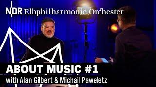 about music: Podcast with Alan Gilbert & Michail Paweletz | episode 1 | NDR