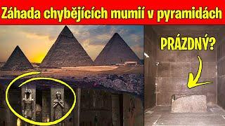 ZÁHADA CHYBĚJÍCÍCH MUMIÍ V PYRAMIDÁCH – starověké egyptské tajemství zůstává nevyřešeno