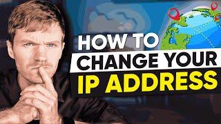 How to Change Your IP Address With and Without a VPN