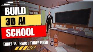 Build a 3D AI School with Three.js, React Three Fiber, Blender & OpenAI | Beginner-Friendly Tutorial