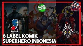 6 Label Komik Superhero Indonesia Yang Perlu Kalian Ketahui!