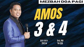 Amos 3 & 4 | Mezbah Doa Pagi (Penyembahan & Khotbah Berseri)