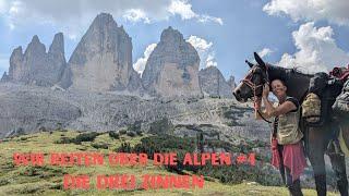 Alpine Cross on horseback - to the Tre Cime di Lavaredo | Alpine Crossing Trail Ride Documentary #4