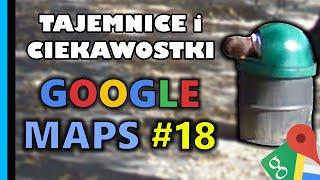 Google Maps - Tajemnice i Ciekawostki 18