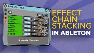 Effect Chain Stacking in Ableton | Custom Effect Racks pt. 2