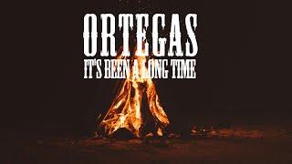 Ortegas - It's been a long time (Official Video)