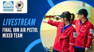 Livestream - 10m Air Pistol Mixed Team Final - ISSF World Cup Rifle / Pistol Munich, Germany