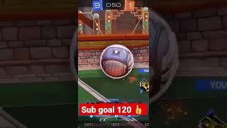 rocket league goal sub goal 120