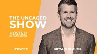 S2 E69 - UNCAGED With Bryson Reaume