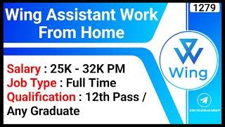 Wing Assistant Work From Home | Online Job Without Investment | Virtual Assistant Jobs | WFH Jobs