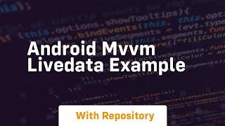 android mvvm livedata example