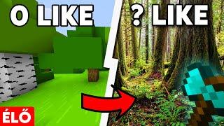 Minecraft, de Like = Realisztikusság