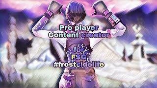 Offical scrim player/Content creator for FSG #frostsidelife