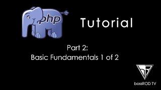 [TAGALOG] PHP Tutorial Part 2 - Basic Fundamentals 1 of 2