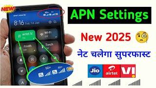 New APN Settings 5G 2025 | Network Problem Solve 100% | Net speed kaise badhaye? 2025 | Jio Airtel