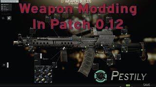 Weapon Modding in Patch .12 - Escape from Tarkov