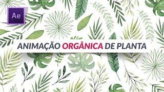 Crie ANIMAÇÃO ORGÂNICA DE PLANTA no After Effects Tutorial