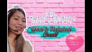 What is technical check? How to pass it? #ESLCompany.