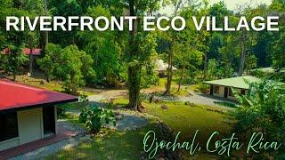 Riverfront Eco Village FOR SALE in Ojochal, Costa Rica | $899,000