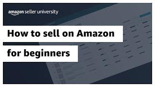 How to sell on Amazon for beginners (step-by-step tutorial)