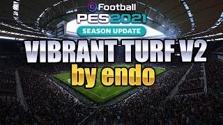 PES 2021 Vibrant Turf Mod by endo