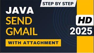 Send Gmail with Attachment in Java | App Password | 2025