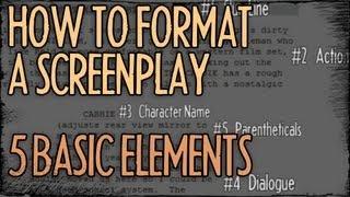 How To Format A Screenplay - 5 Basic Elements : FRIDAY 101