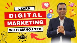 Learn Digital Marketing with Manoj Tek | Full Demo Class Tutorial #manojtek #digitalmarketing