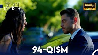 SEVGI IZTIROBI | 94-qism (UZBEK DUBBING) | Kara Sevda