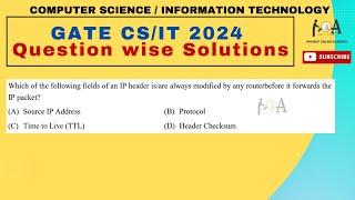 Solved GATE CS/IT 2024 Paper | DETAILED VIDEO SOLUTIONS | Computer Network | IP Header Modify Router