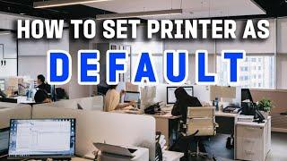 Default Printer | How to Set | Tutorial