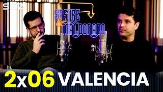 SASTRE Y MALDONADO 2X06: Valencia