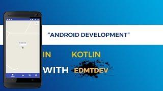 Kotlin Android Tutorial -  Nearby Places part 3 : Get Nearby Places