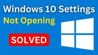 How To Fix Settings Not Opening In Windows 10 PC | Windows 10 Settings Not Opening Laptop | Easily