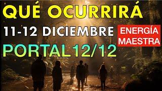 QUÉ OCURRIRÁ 11, 12 DICIEMBRE 2024 PORTAL 12/12 ENERGÍA INTENSA  HAZ de tu PERFUME algo MÁGICO