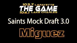The Game - Mock Draft 3.0 - Miguez #nfldraft #mockdraft #saints
