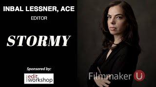 "Stormy" Editor Inbal Lessner, ACE, Joins Filmmaker U