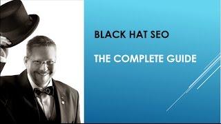 Black Hat SEO 2018  (The Complete Guide)