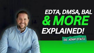 Top IV Chelating Agents EXPLAINED  | EDTA, DMSA, BAL & More | Dr. Adam Sewell